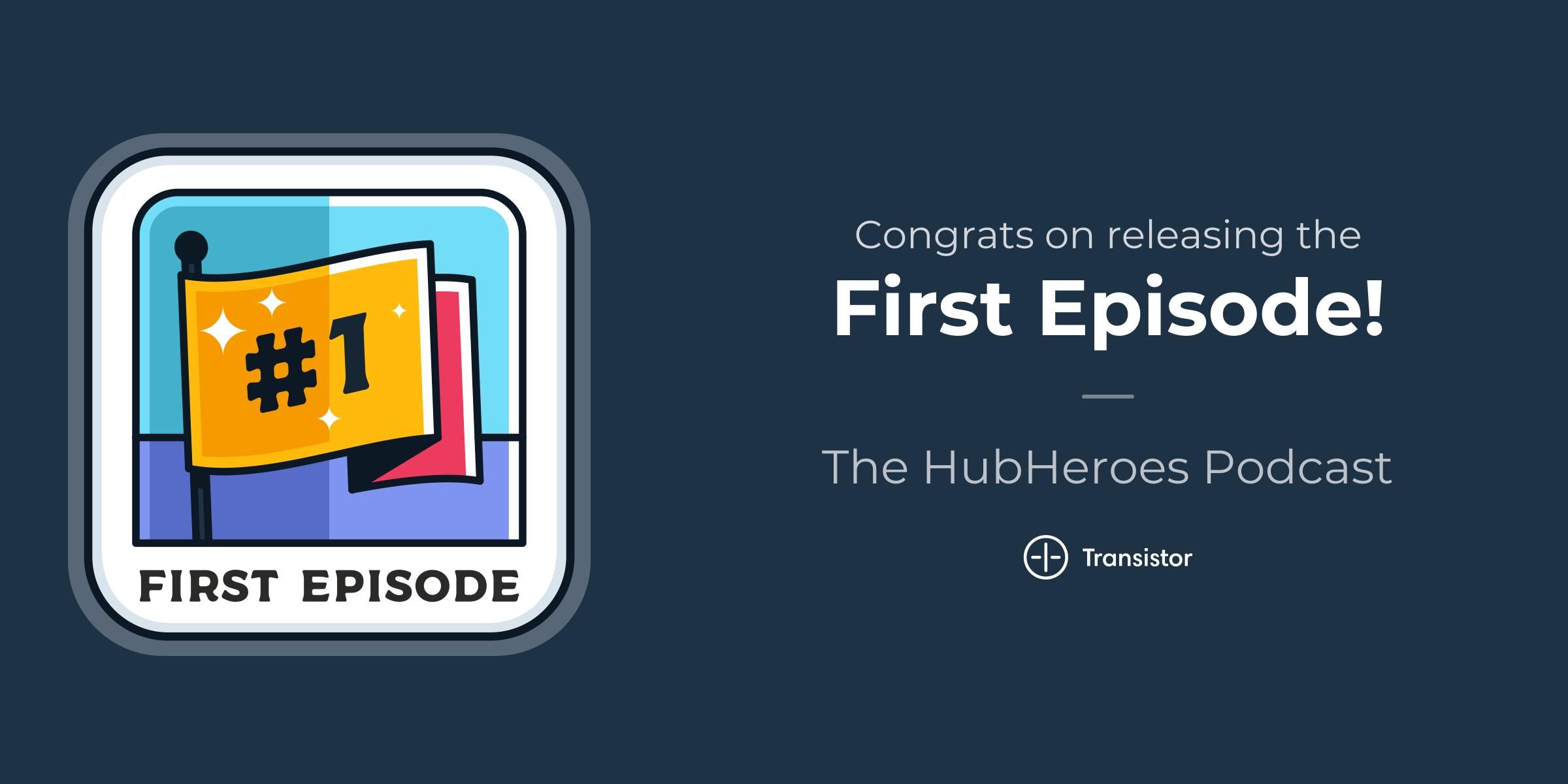 the-hubheroes-podcast-first_episode-1