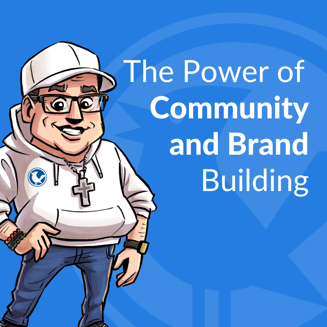 Unleashing the Power of Community and Brand Building