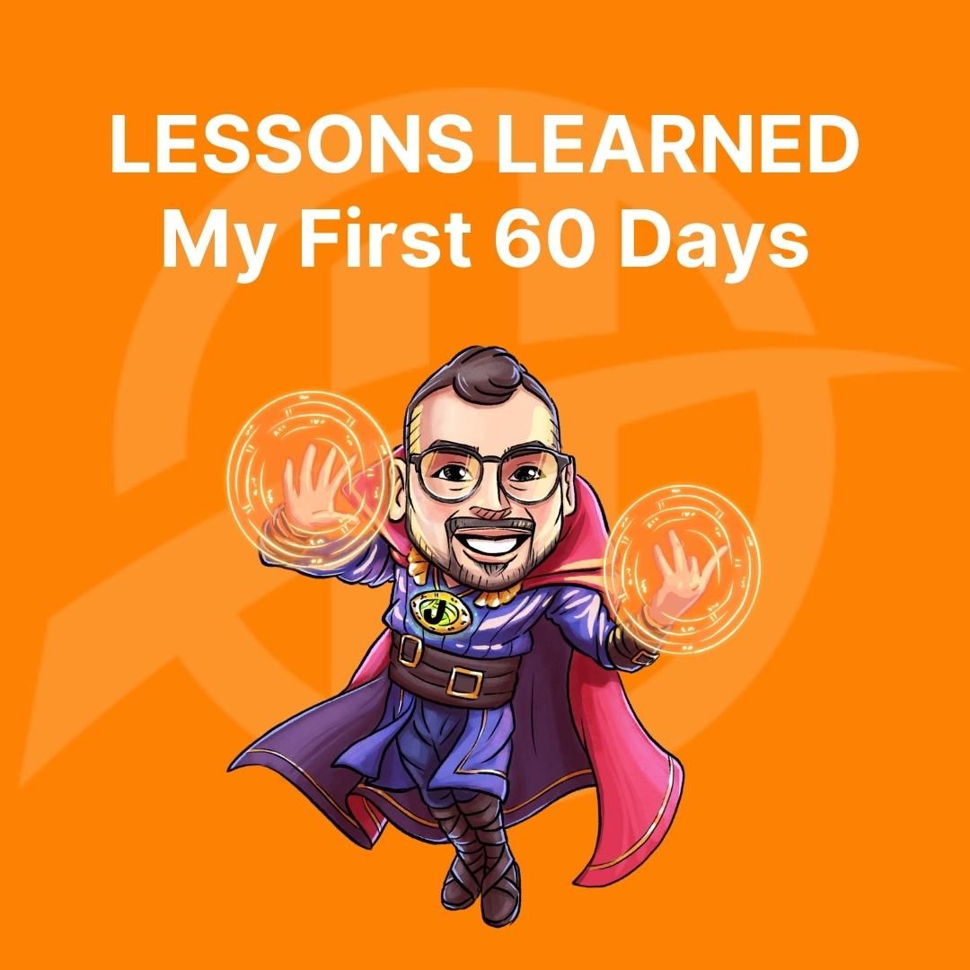 6 HubSpot and human lessons I've learned in my first 60 days (new series)