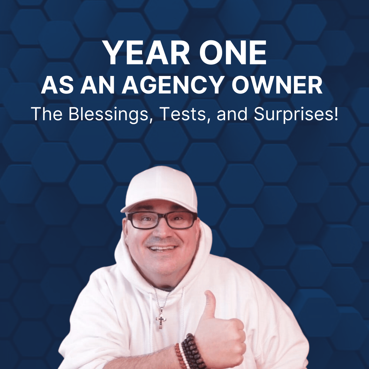 one year as an agency owner