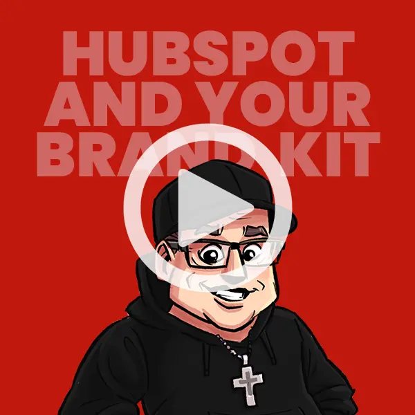 hubspot my brand kit settings cms crm
