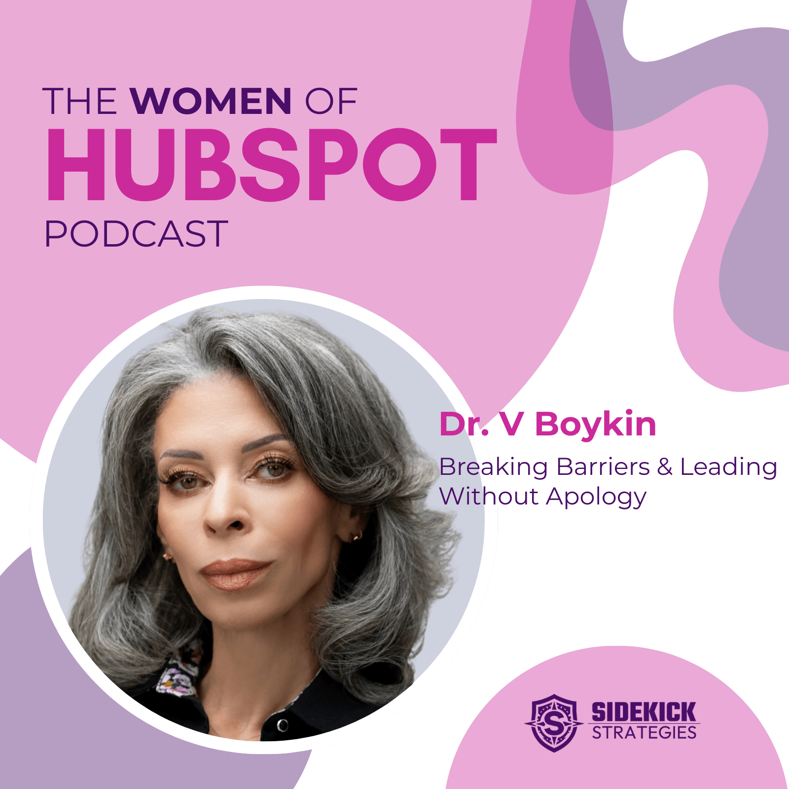 Women of HubSpot | Dr. V Boykin on Breaking Barriers & Leading Without Apology