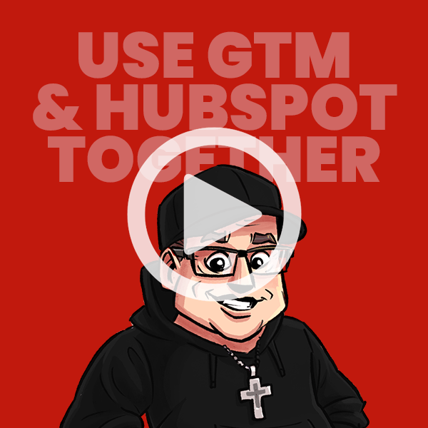 HubSpot and Google Tag Manager Integration