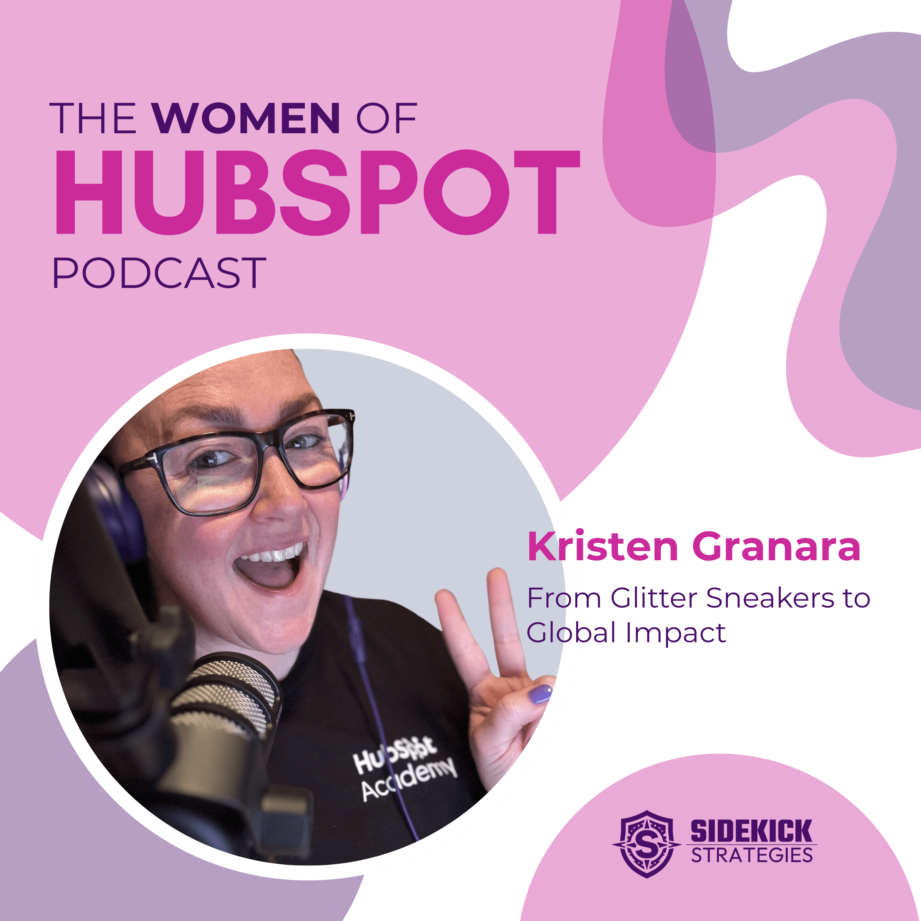 Women of HubSpot | Kristen Granara: From Glitter Sneakers to Global Impact