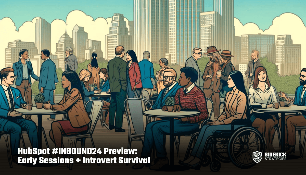 HubSpot #INBOUND24 Preview: Early Sessions + Introvert
